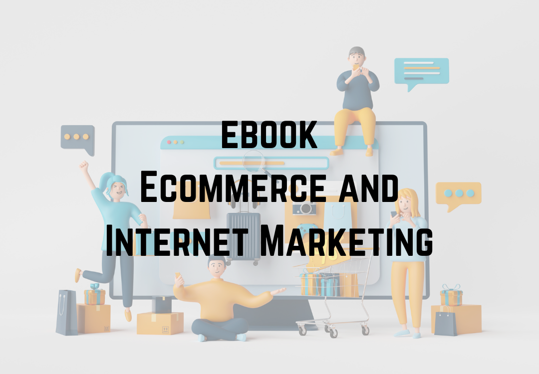 Ecommerce And Internet Marketing